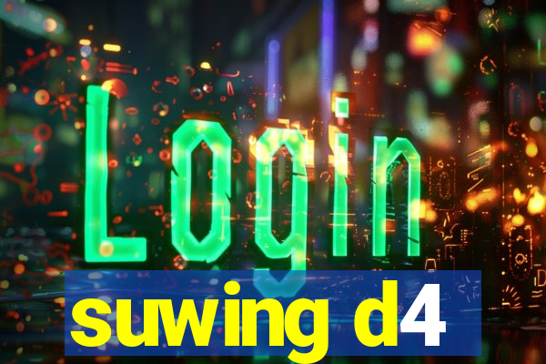 suwing d4